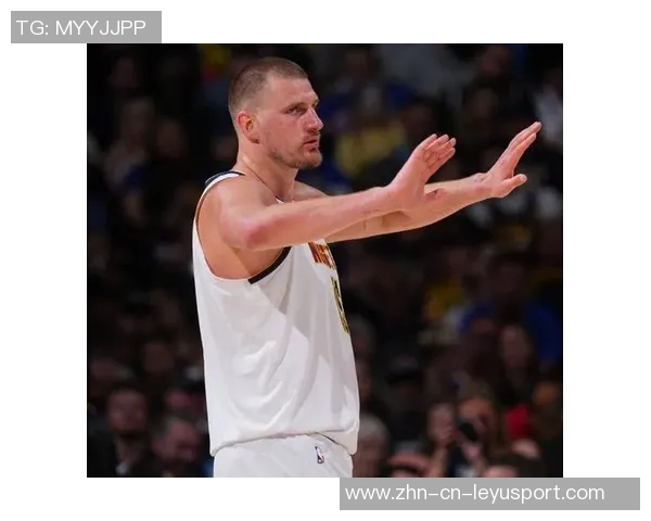 约基奇对抗训练后与裁判深入交流20分钟探讨比赛规则与判罚细节