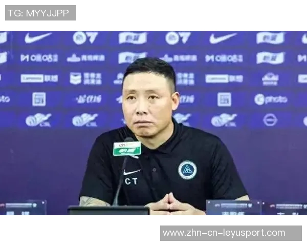 陈涛谈球队差距与韦斯利支点作用努力创造更多进攻机会